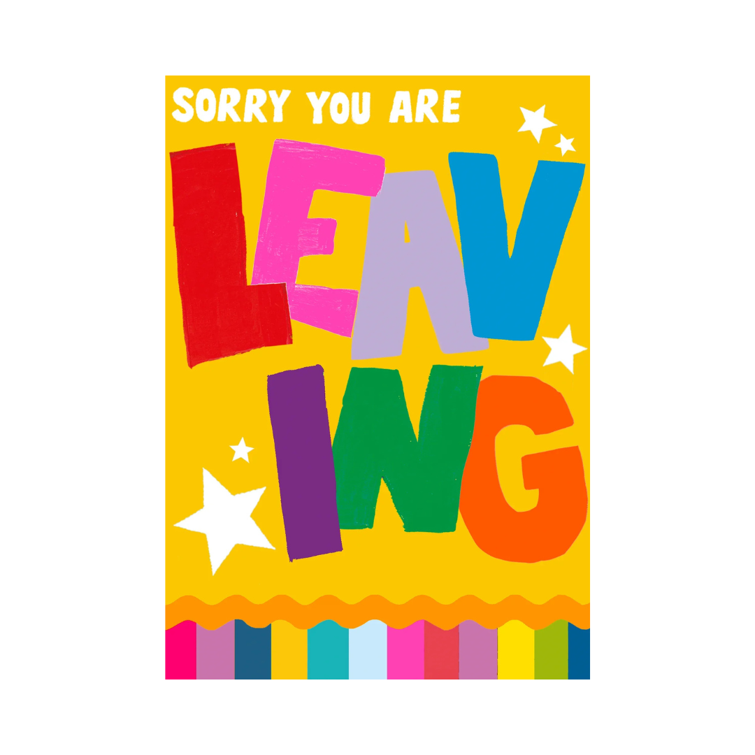 Sorry You Are Leaving Big Text