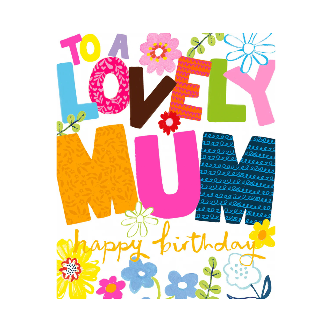 To a Lovely Mum Happy Birthday
