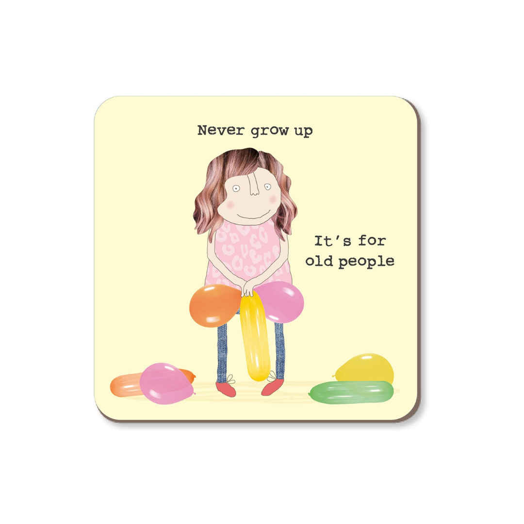 Never Grow Up Coaster