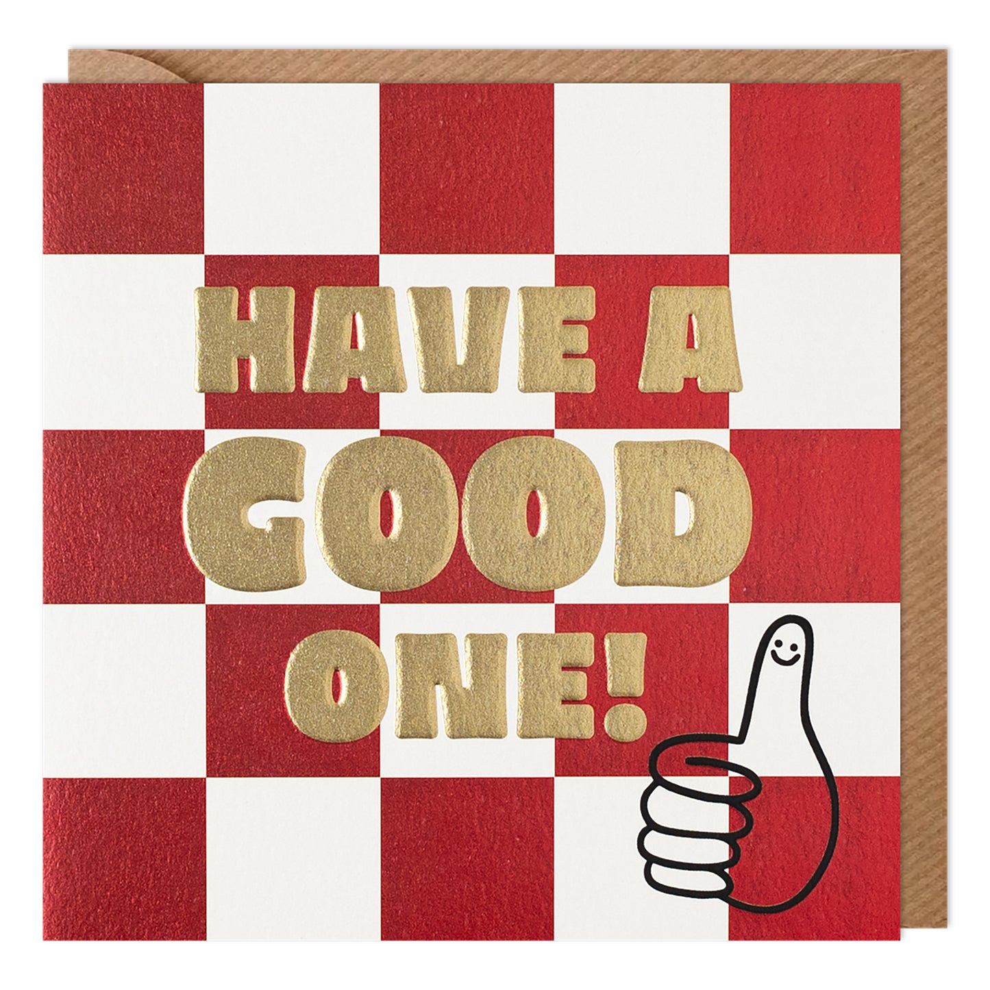 Have a Good One Birthday Card