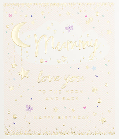 Mummy Love you to the Moon and Back
