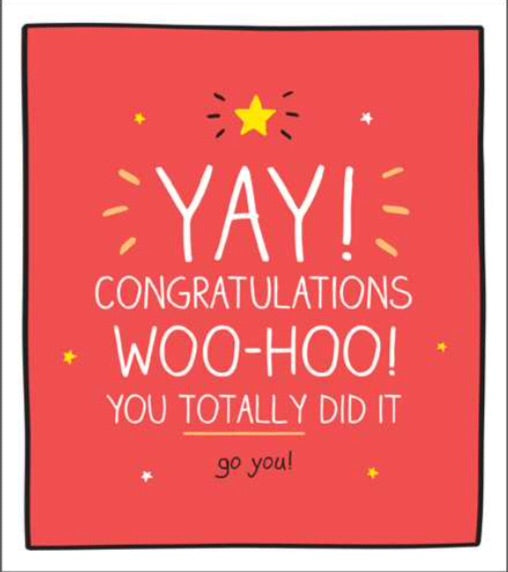 Yay Congratulations Woo Hoo!