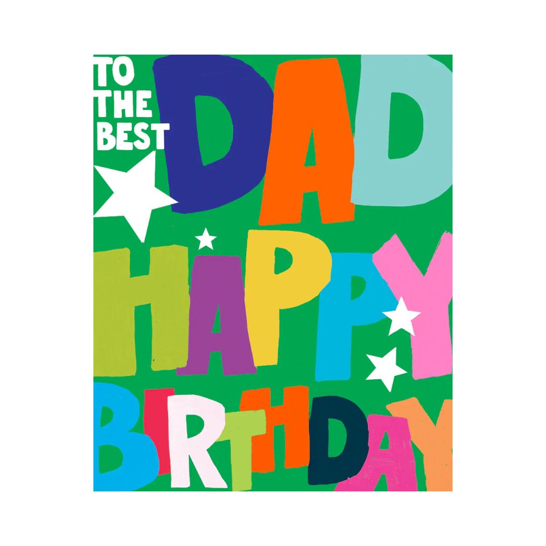 To the Best Dad Happy Birthday