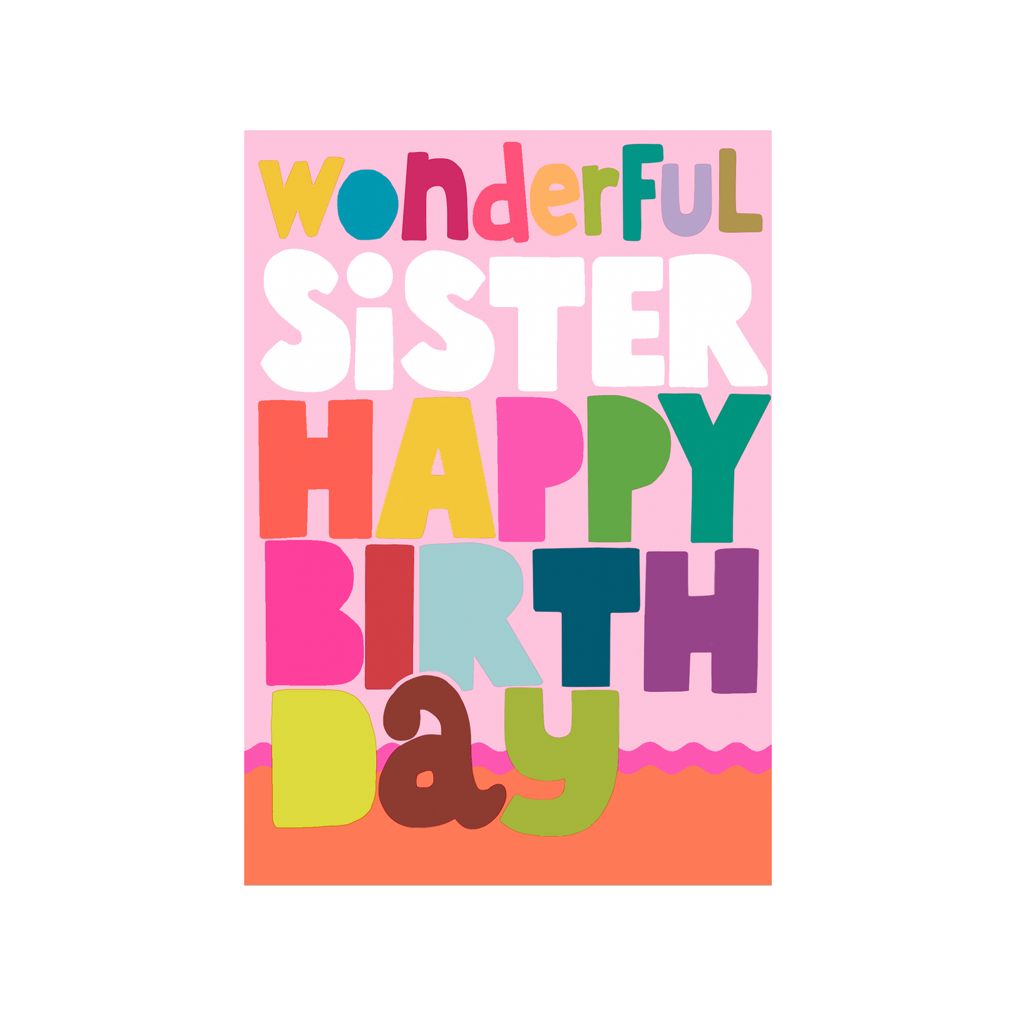 Colour Hub Wonderful Sister Happy Birthday Card