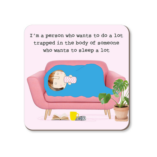 COASTER SLEEPS A LOT