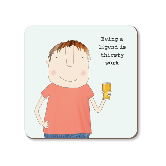 COASTER THIRSTY WORK