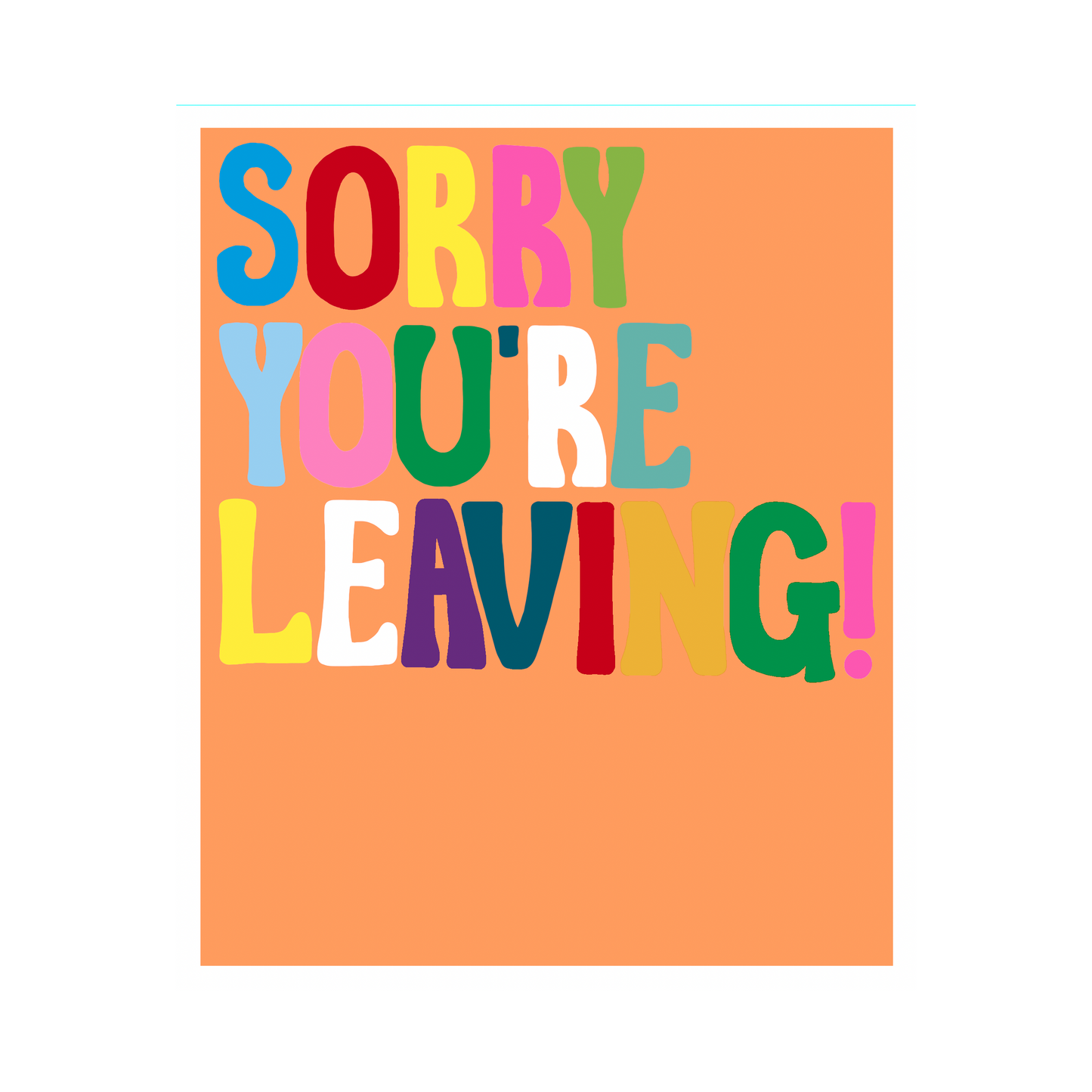 Hunky Dory Sorry You're Leaving Greeting Card