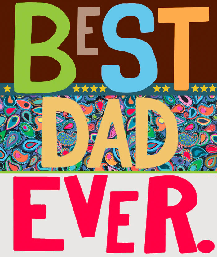 Fathers Day Best Dad Ever.