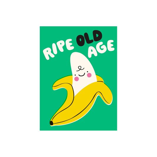 Ripe Old Age Birthday Card