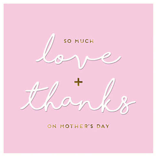 Love & Thanks on Mothers Day