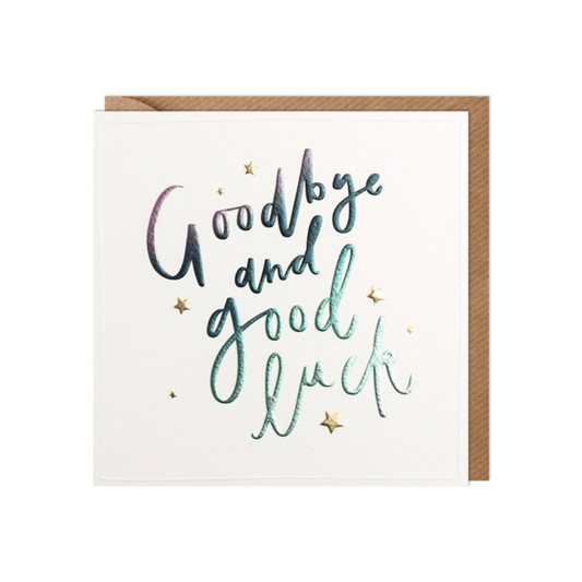 Goodbye and Good Luck Card