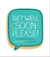 Get well soon please!